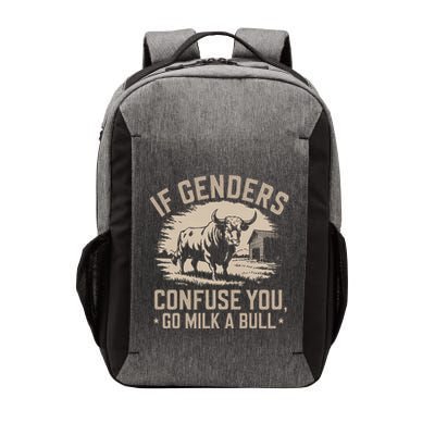 If Genders Confuse You Go Milk A Bull Vector Backpack