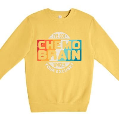 I've Got Chemo Brain What's Your Excuse? Chemo Brain Awareness Premium Crewneck Sweatshirt