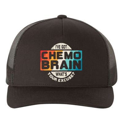 I've Got Chemo Brain What's Your Excuse? Chemo Brain Awareness Yupoong Adult 5-Panel Trucker Hat