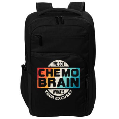 I've Got Chemo Brain What's Your Excuse? Chemo Brain Awareness Impact Tech Backpack