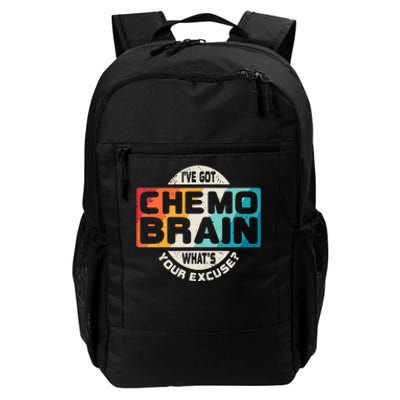 I've Got Chemo Brain What's Your Excuse? Chemo Brain Awareness Daily Commute Backpack