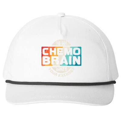 I've Got Chemo Brain What's Your Excuse? Chemo Brain Awareness Snapback Five-Panel Rope Hat