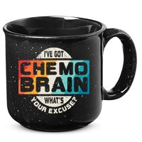 I've Got Chemo Brain What's Your Excuse? Chemo Brain Awareness 15oz Campfire Ceramic Mug