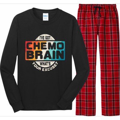 I've Got Chemo Brain What's Your Excuse? Chemo Brain Awareness Long Sleeve Pajama Set