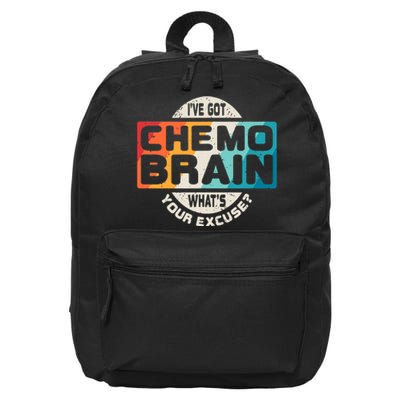 I've Got Chemo Brain What's Your Excuse? Chemo Brain Awareness 16 in Basic Backpack