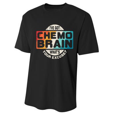 I've Got Chemo Brain What's Your Excuse? Chemo Brain Awareness Performance Sprint T-Shirt