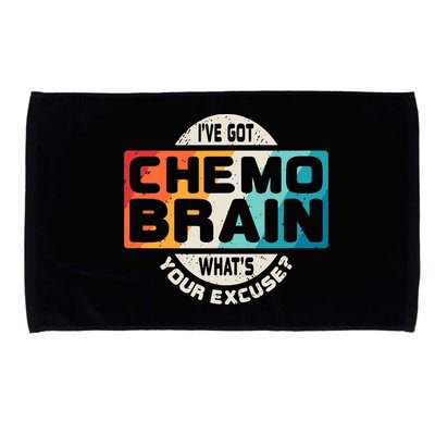 I've Got Chemo Brain What's Your Excuse? Chemo Brain Awareness Microfiber Hand Towel
