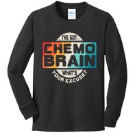 I've Got Chemo Brain What's Your Excuse? Chemo Brain Awareness Kids Long Sleeve Shirt