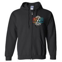 I've Got Chemo Brain What's Your Excuse? Chemo Brain Awareness Full Zip Hoodie