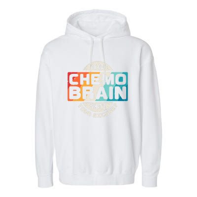 I've Got Chemo Brain What's Your Excuse? Chemo Brain Awareness Garment-Dyed Fleece Hoodie