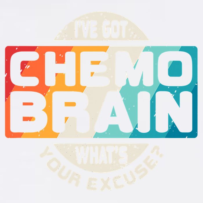 I've Got Chemo Brain What's Your Excuse? Chemo Brain Awareness Garment-Dyed Sweatshirt