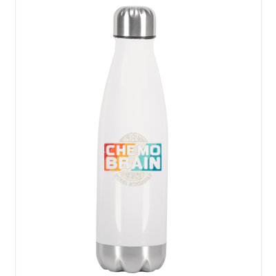 I've Got Chemo Brain What's Your Excuse? Chemo Brain Awareness Stainless Steel Insulated Water Bottle