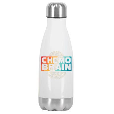 I've Got Chemo Brain What's Your Excuse? Chemo Brain Awareness Stainless Steel Insulated Water Bottle