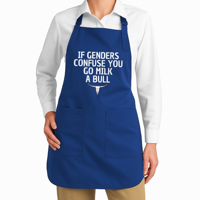 If Genders Confuse You Go Milk A Bull Full-Length Apron With Pockets