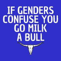 If Genders Confuse You Go Milk A Bull Full-Length Apron With Pockets