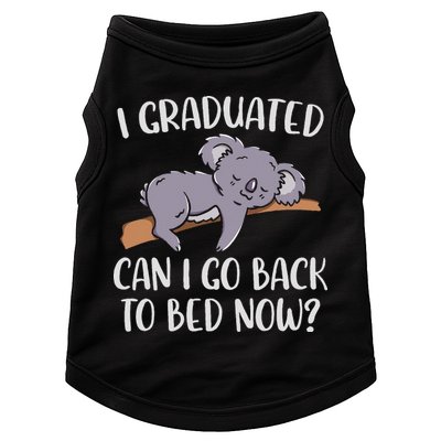 I Graduated Can I Go Back To Bed Now Koala Bear Graduation Doggie Tank
