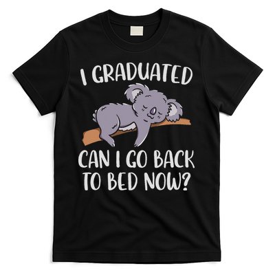 I Graduated Can I Go Back To Bed Now Koala Bear Graduation T-Shirt