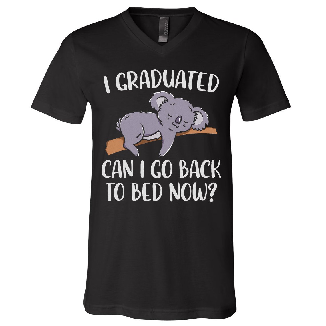 I Graduated Can I Go Back To Bed Now Koala Bear Graduation V-Neck T-Shirt