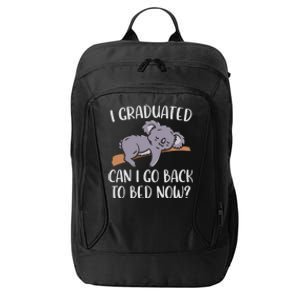 I Graduated Can I Go Back To Bed Now Koala Bear Graduation City Backpack