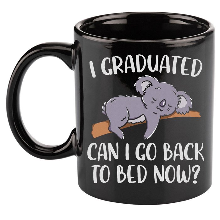 I Graduated Can I Go Back To Bed Now Koala Bear Graduation 11oz C Handle Ceramic Mug