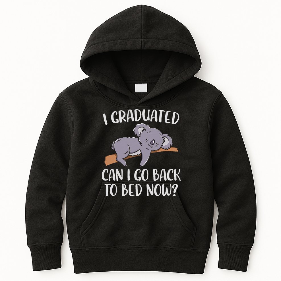 I Graduated Can I Go Back To Bed Now Koala Bear Graduation Kids Hoodie