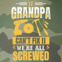 If Grandpa Can't Fix it We're All Screwed For A Carpenter Legacy Tie Dye Trucker Hat