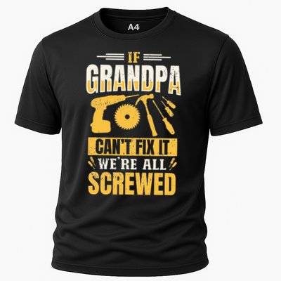 If Grandpa Can't Fix it We're All Screwed For A Carpenter Performance Shirt