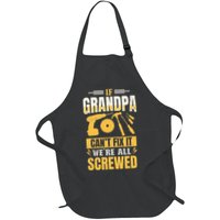If Grandpa Can't Fix it We're All Screwed For A Carpenter Apron