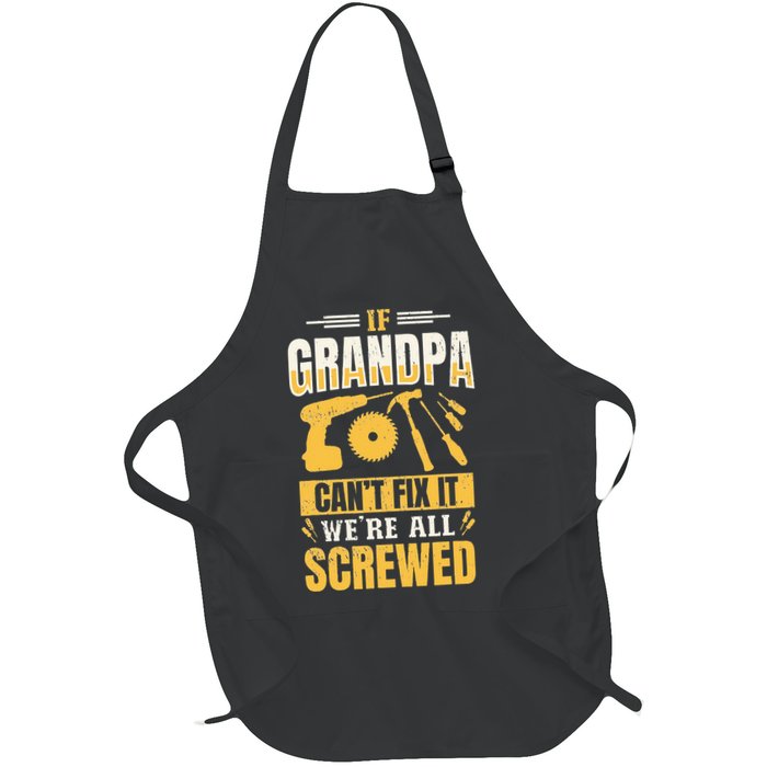 If Grandpa Can't Fix it We're All Screwed For A Carpenter Apron