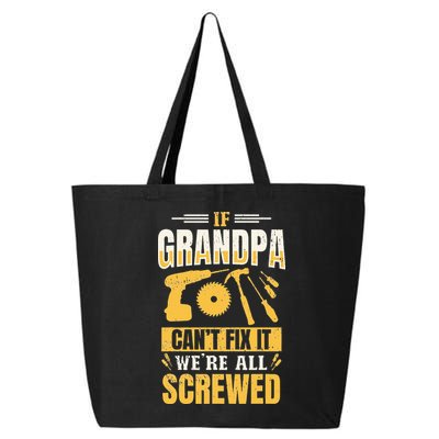 If Grandpa Can't Fix it We're All Screwed For A Carpenter 25L Jumbo Tote