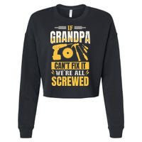 If Grandpa Can't Fix it We're All Screwed For A Carpenter Cropped Pullover Crew