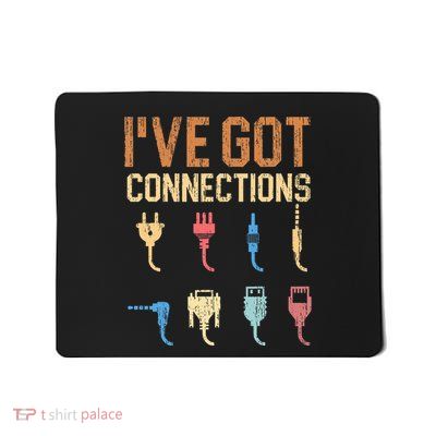 IVe Got Connections Information Technology Specialist Mousepad