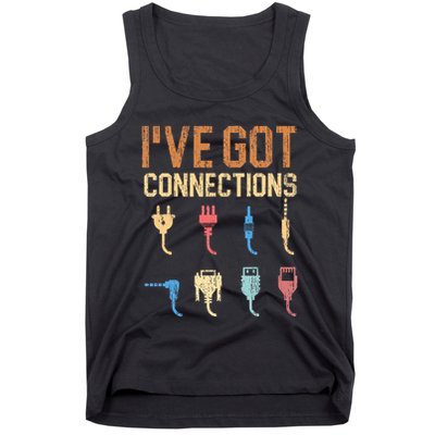 IVe Got Connections Information Technology Specialist Tank Top