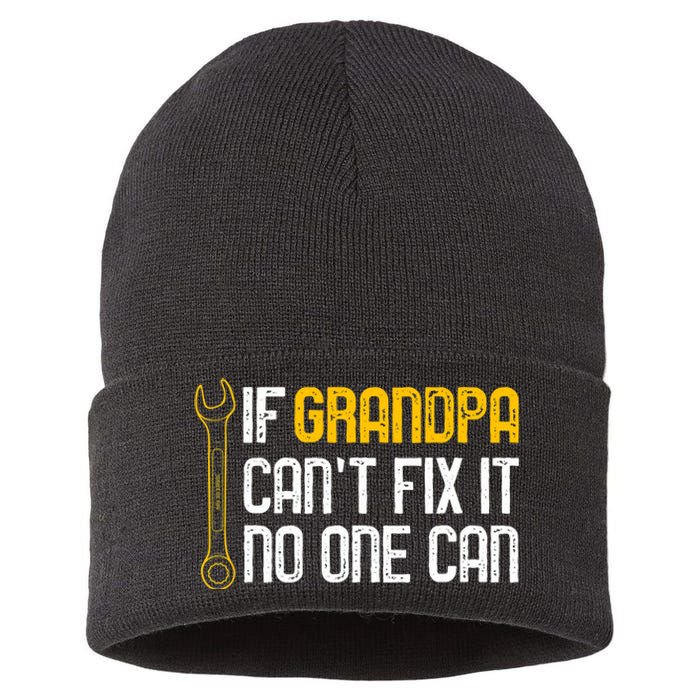 If Grandpa Cant Fix It No One Can Tee Christmas Fathers Day Sustainable Knit Beanie