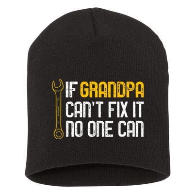 If Grandpa Cant Fix It No One Can Tee Christmas Fathers Day Short Acrylic Beanie