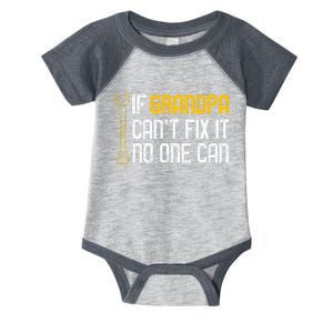 If Grandpa Cant Fix It No One Can Tee Christmas Fathers Day Infant Baby Jersey Bodysuit