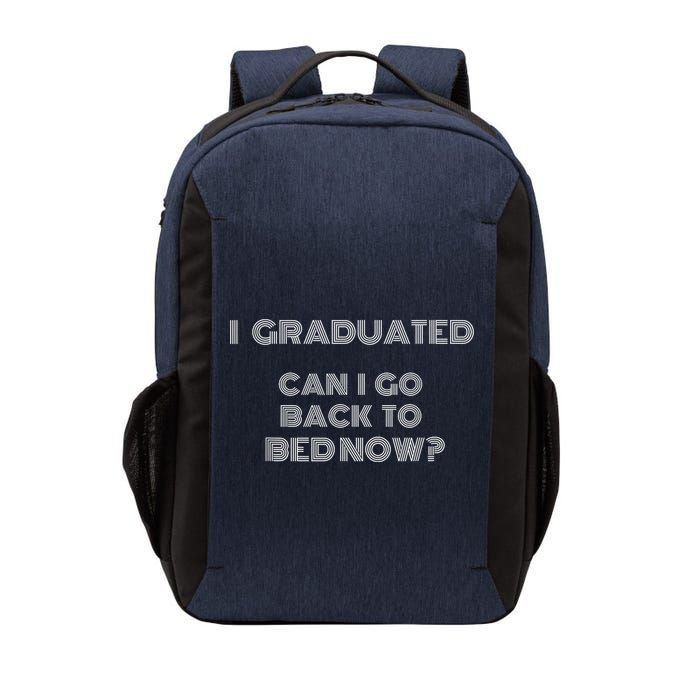 I Graduated Can I Go Back To Bed Now Funny Student School Vector Backpack