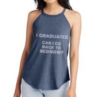 I Graduated Can I Go Back To Bed Now Funny Student School Women's Perfect Tri Rocker Tank