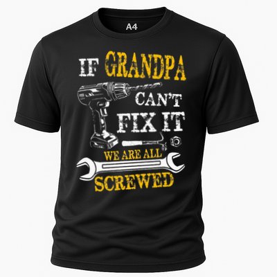 If Grandpa Cant Fix It Were All Screwed Fathers Day Funny Performance Shirt