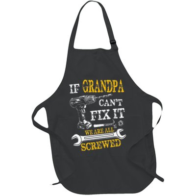If Grandpa Cant Fix It Were All Screwed Fathers Day Funny Apron