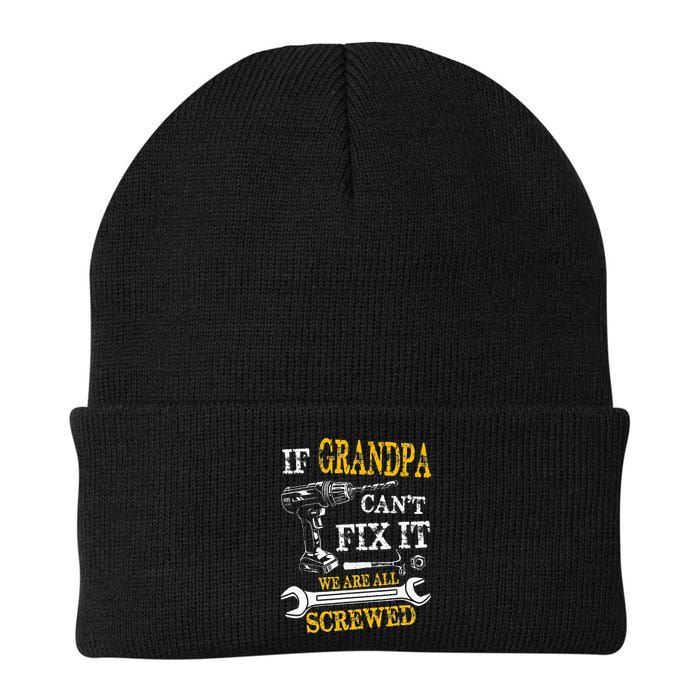 If Grandpa Cant Fix It Were All Screwed Fathers Day Funny Beanie