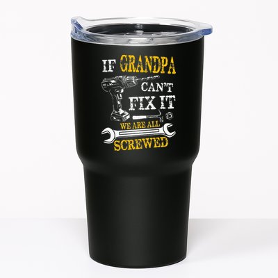 If Grandpa Cant Fix It Were All Screwed Fathers Day Funny Tumbler