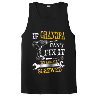 If Grandpa Cant Fix It Were All Screwed Fathers Day Funny PosiCharge Competitor Tank