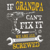 If Grandpa Cant Fix It Were All Screwed Fathers Day Funny Cotton Canvas Backpack