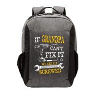 If Grandpa Cant Fix It Were All Screwed Fathers Day Funny Vector Backpack