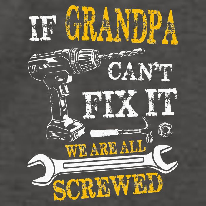 If Grandpa Cant Fix It Were All Screwed Fathers Day Funny Vector Backpack