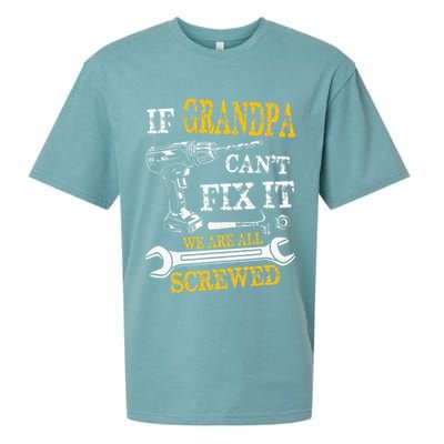 If Grandpa Cant Fix It Were All Screwed Fathers Day Funny Sueded Cloud Jersey T-Shirt