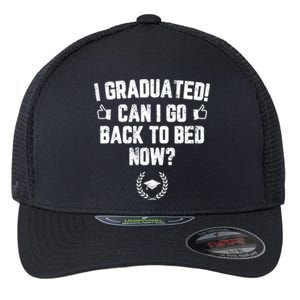 I Graduated Can I Go Back To Bed Now? Grad Gift For Her Him Flexfit Unipanel Trucker Cap