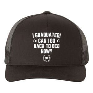 I Graduated Can I Go Back To Bed Now? Grad Gift For Her Him Yupoong Adult 5-Panel Trucker Hat