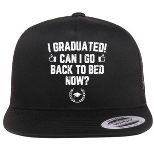 I Graduated Can I Go Back To Bed Now? Grad Gift For Her Him Flat Bill Trucker Hat